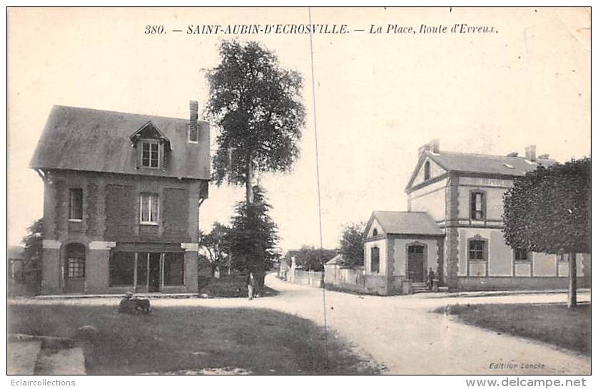 Saint Aubin D'Ecrosville   27     La Place .Route D'Evreux    (voir Scan) - Saint-Aubin-d'Ecrosville