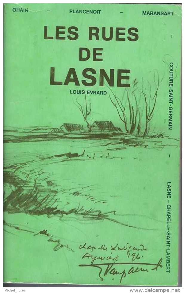 Louis Evrard - Les Rues De Lasne - Ohain - Plancenoit - ARC 1987 - Nbreuses Photos - 293 Pp - Un Grand Plan - TBE - Belgique