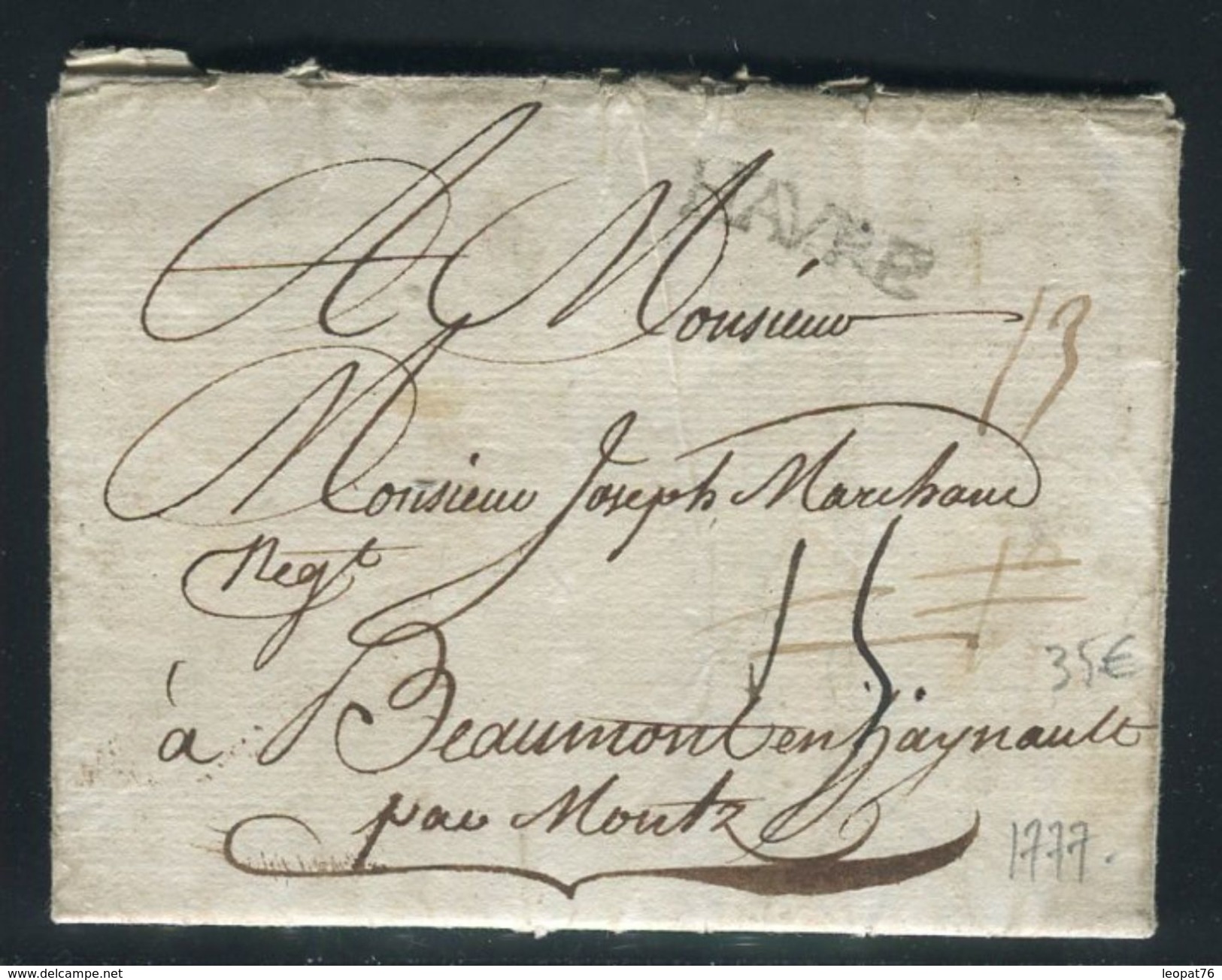 France - Lettre Avec Texte Du Havre En 1777 Pour Beaumont En Hainaut, Marque Postale HAVRE  - Ref O 11 - 1701-1800: Vorläufer XVIII