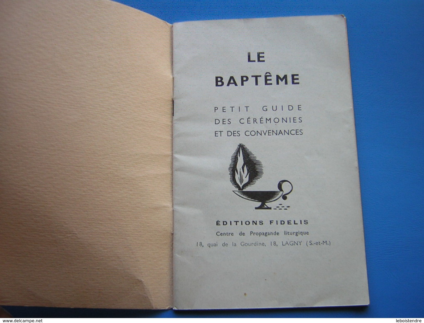 LIVRET RELIGIEUX    LE BAPTEME PETIT GUIDE DES CEREMONIES ET DES CONVENANCES EDITIONS FIDELIS 1945 - Religione & Esoterismo