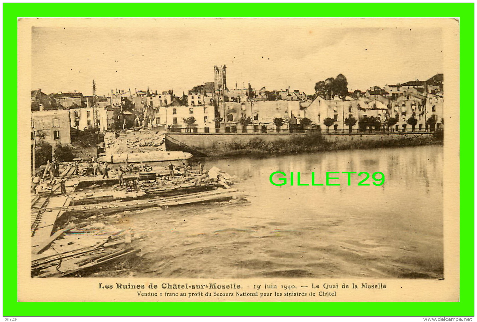 CHÂTEL-SUR-MOSELLE (88) - LES RUINES DE 1940 - LE QUAI DE LA MOSELLE - ANIMÉE - - Chatel Sur Moselle