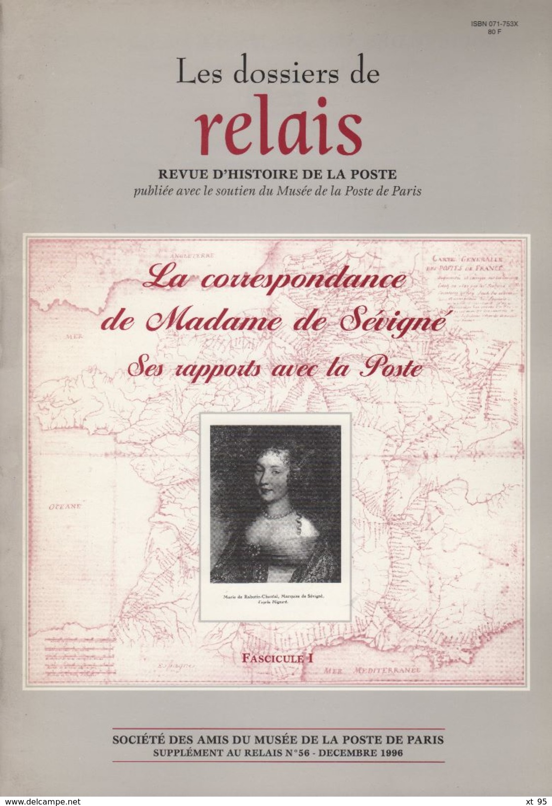 Dossier De Relais - Supplement Au N°56+59 - Mme De Sevigne + La Poste Au XVIIe- Port 5€ - Autres & Non Classés