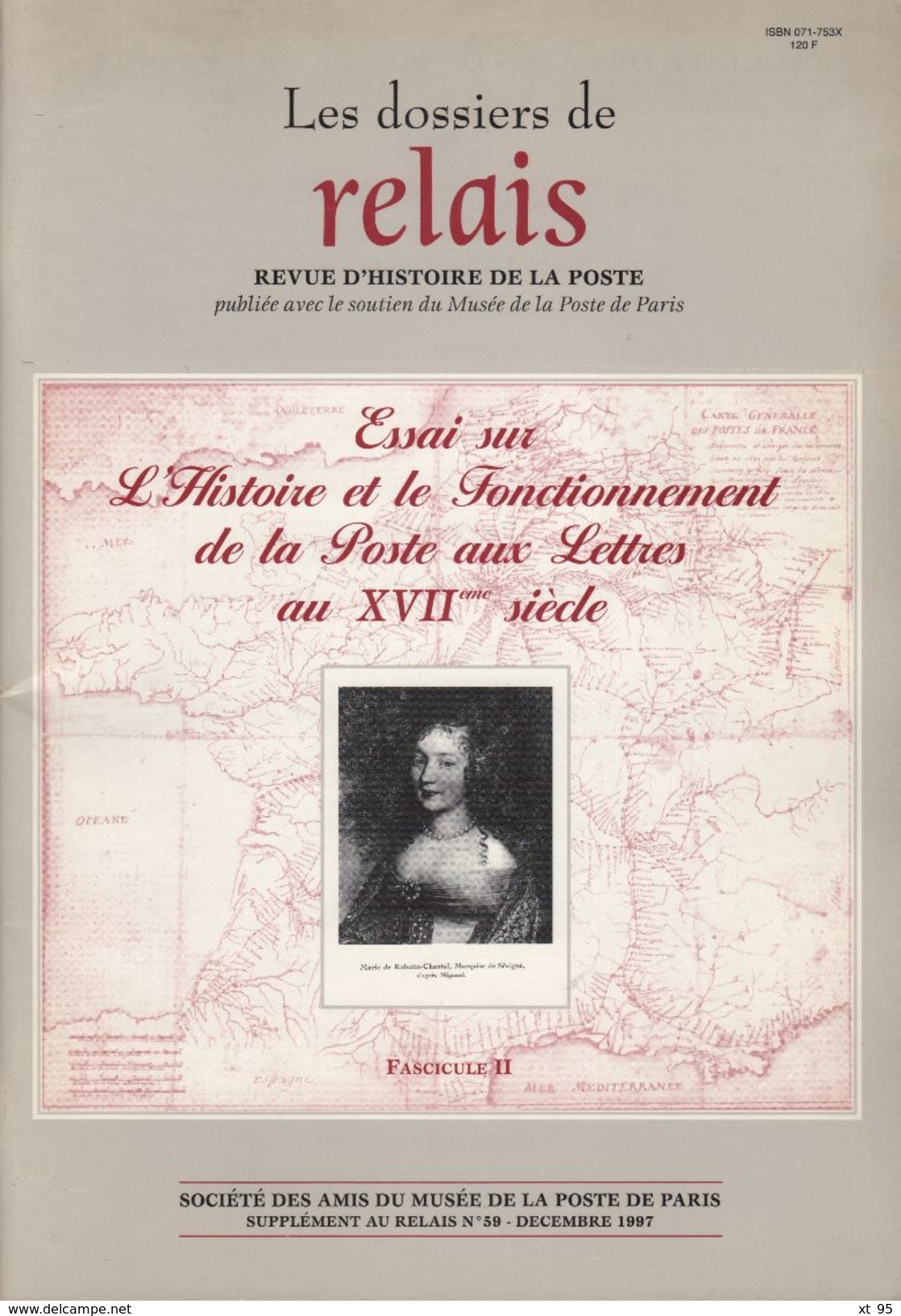 Dossier De Relais - Supplement Au N°56+59 - Mme De Sevigne + La Poste Au XVIIe- Port 5€ - Autres & Non Classés