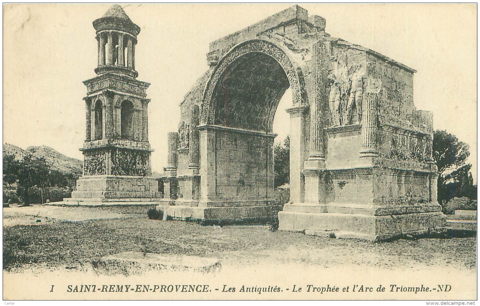 13 - SAINT-REMY-EN-PROVENCE - Les Antiquités - Le Trophée Et L'Arc De Triomphe - Saint-Remy-de-Provence