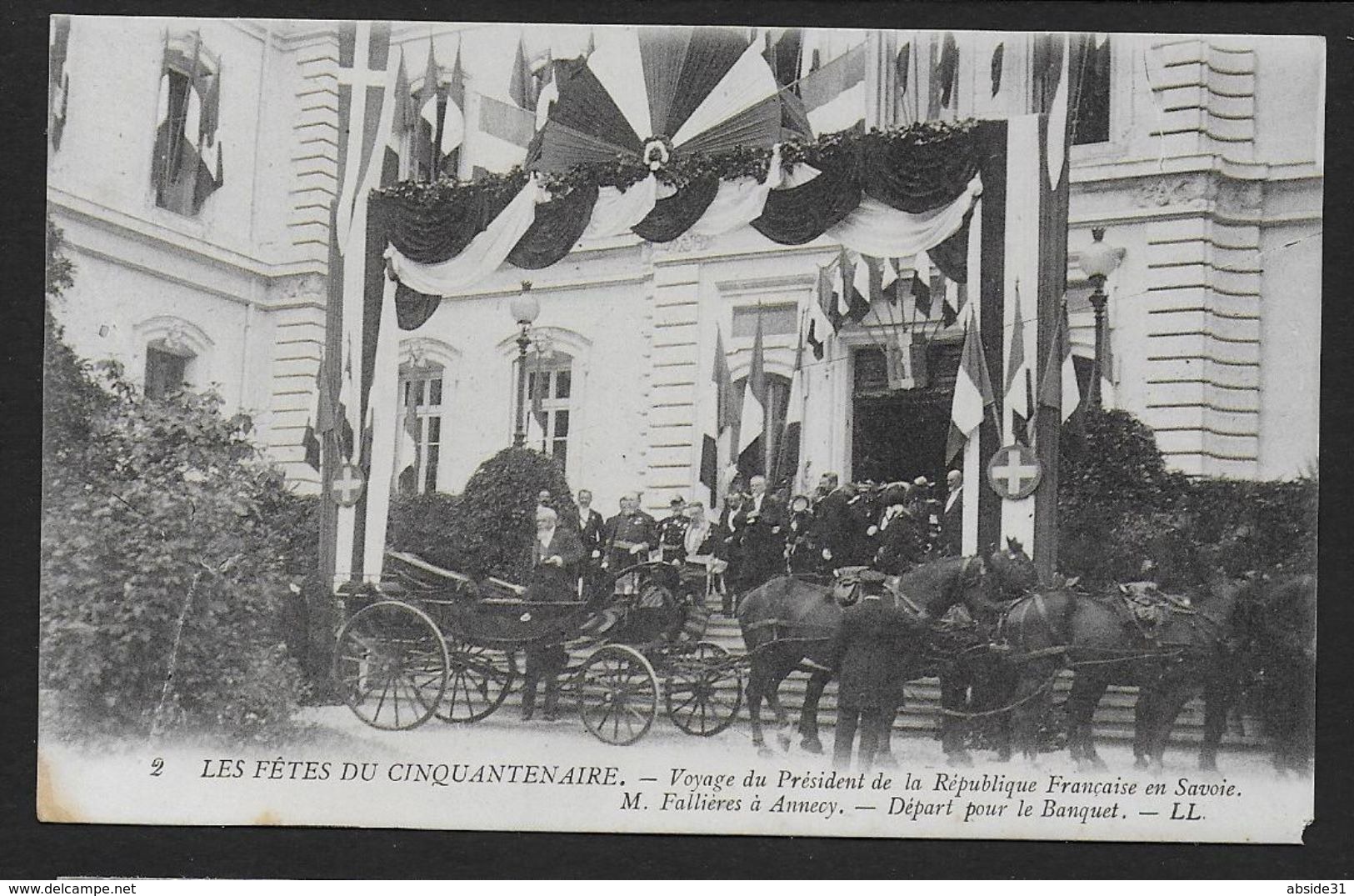 ANNECY - Fêtes Du Cinquantenaire - M.Fallières à Annecy - Départ Pour Le Banquet - Annecy