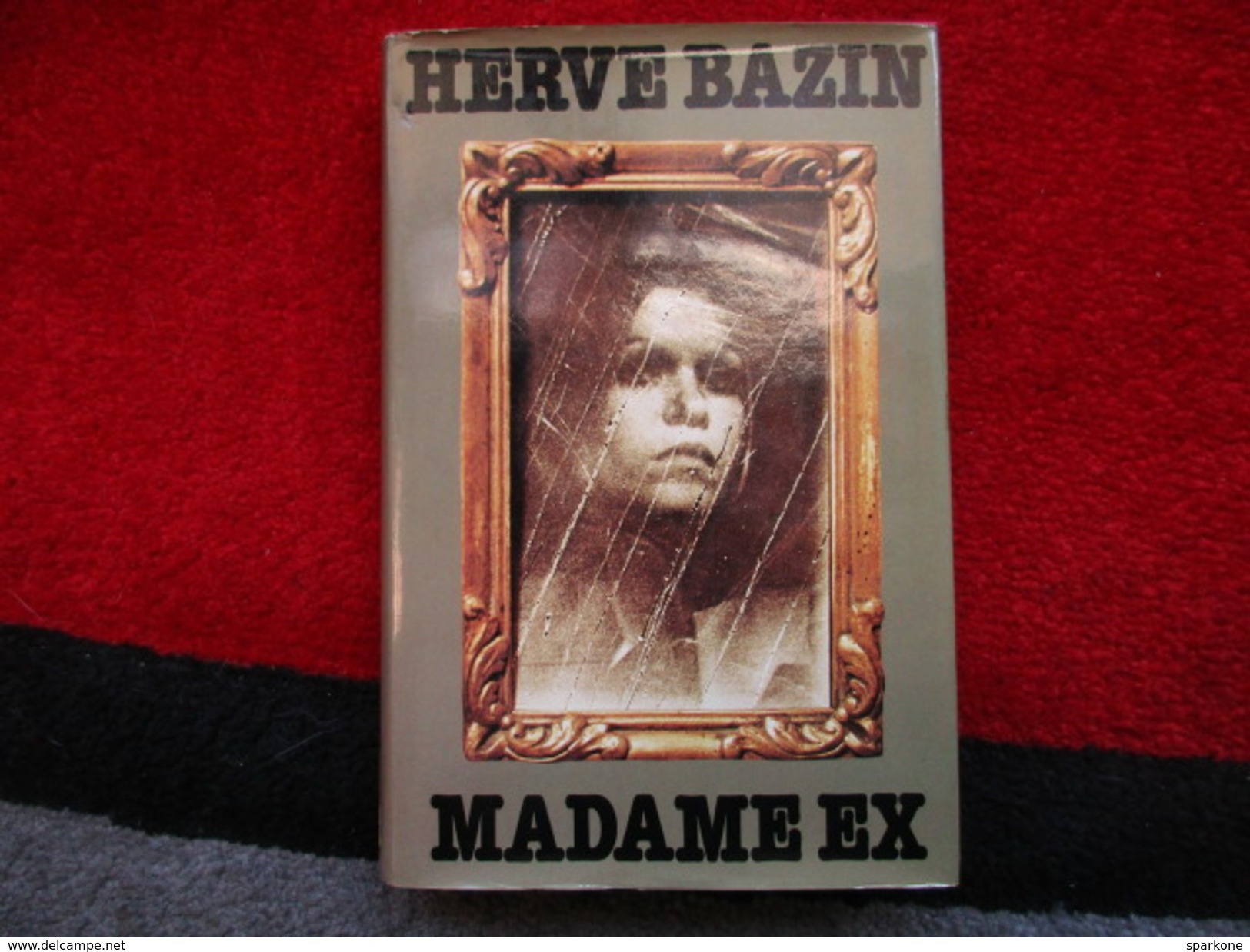 Madame Ex (Hervé Bazin) éditions De 1979 - Andere & Zonder Classificatie