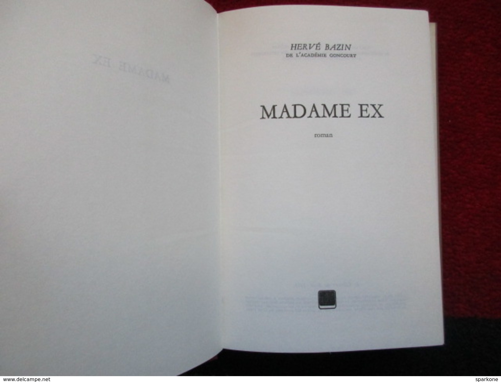 Madame Ex (Hervé Bazin) éditions De 1979 - Autres & Non Classés