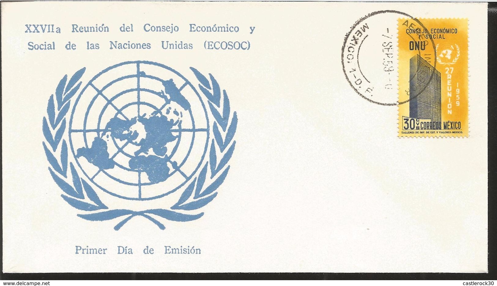 A) 1959 MEXICO, ECOSOC, MEETING OF THE UNITED NATIONS SOCIAL ECONOMIC COUNCIL, ONU SHIELD, ARCHITECTURE, FDC. - Mexico