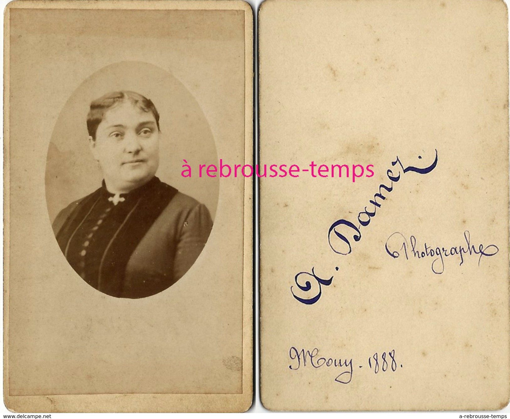 CDV Photographe A. Damez à Mouy (60) En 1888-portrait De Femme - Ancianas (antes De 1900)