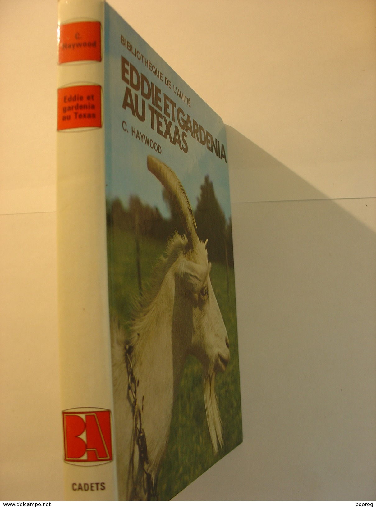 EDDIE ET GARDENIA AU TEXAS - C. HAYWOOD - Bibliothèque De L' Amitié - 1976 - Illustrations HARISPE - Chèvre - Bibliothèque De L'Amitié