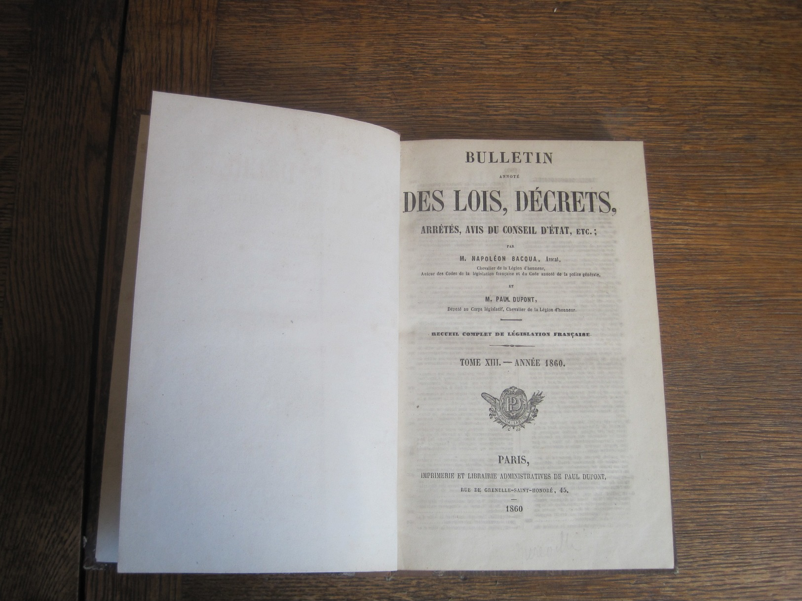 Bulletin Des Lois , Décrets Par Napoléon Bacqua , Avocat Année 1860 / Paul Dupont Imprimeur 352 Pages . - Gesetze & Erlasse