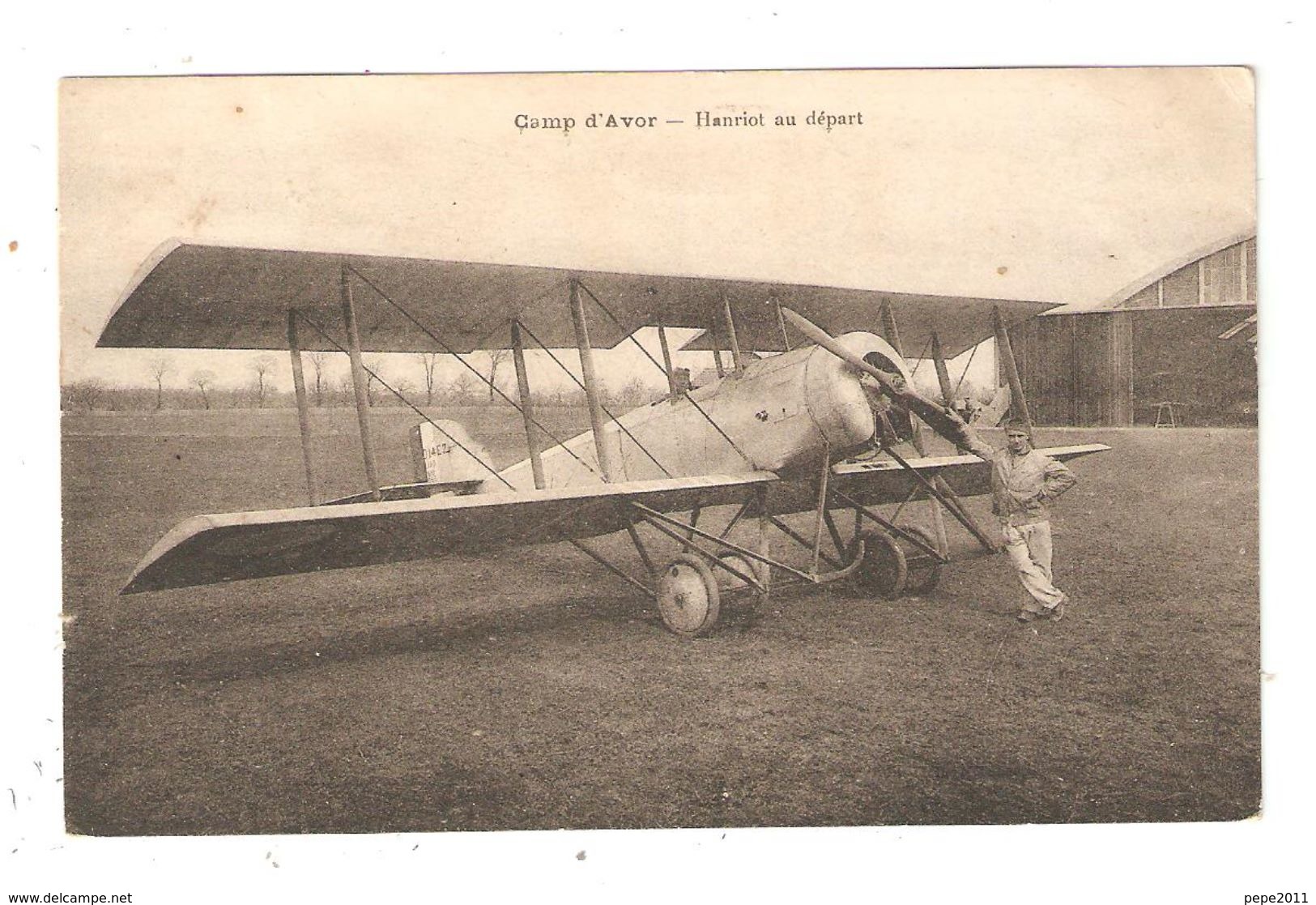 CPA  Aviation 18 AVORD  ( écrit Avor ) Camp D'Avor Hanriot Au Départ  Avion Pilote 1925 - 1919-1938: Fra Le Due Guerre