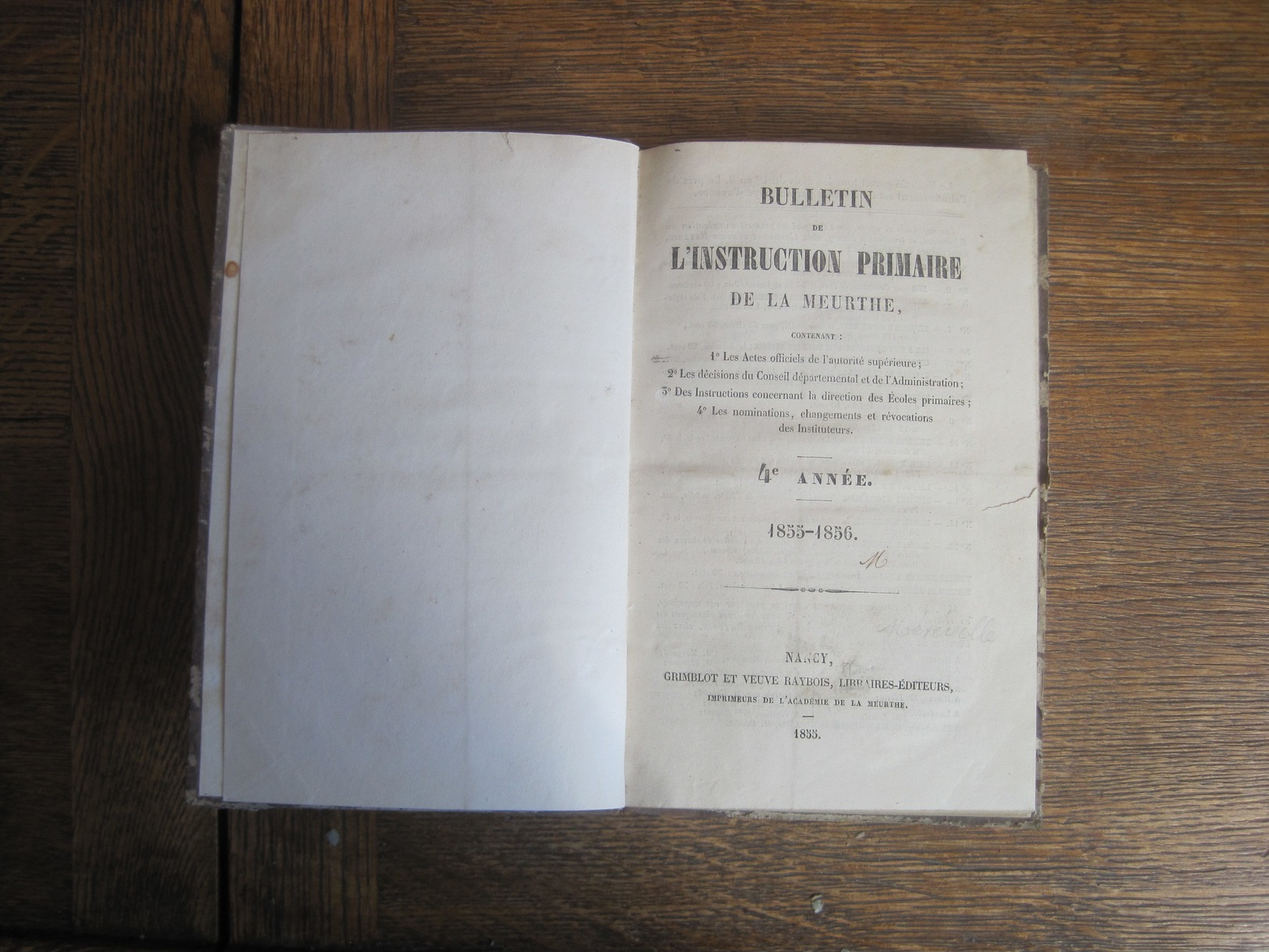 Bulletin De L'Instruction Primaire De La Meurthe  1855-1856. Imprimeurs Grimblot Et Veuve Raybois / Nancy 192 Pages . - Décrets & Lois