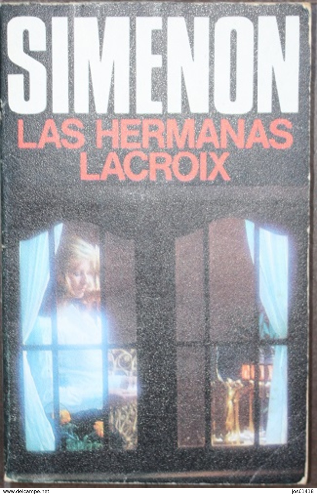 Las Hermanas Lacroix  - George Simenón     Las Novelas De Simenón  Nº 44 - Acción, Aventuras