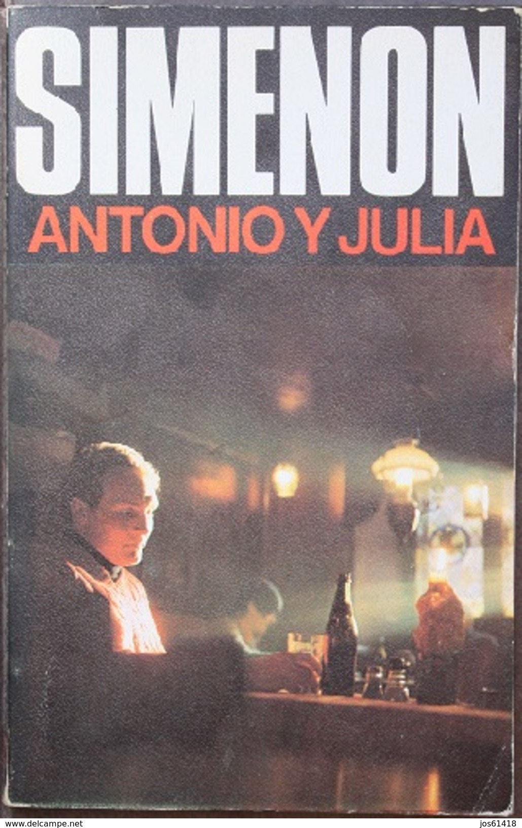 Antonio Y Julia  - George Simenón     Las Novelas De Simenón  Nº 60 - Acción, Aventuras