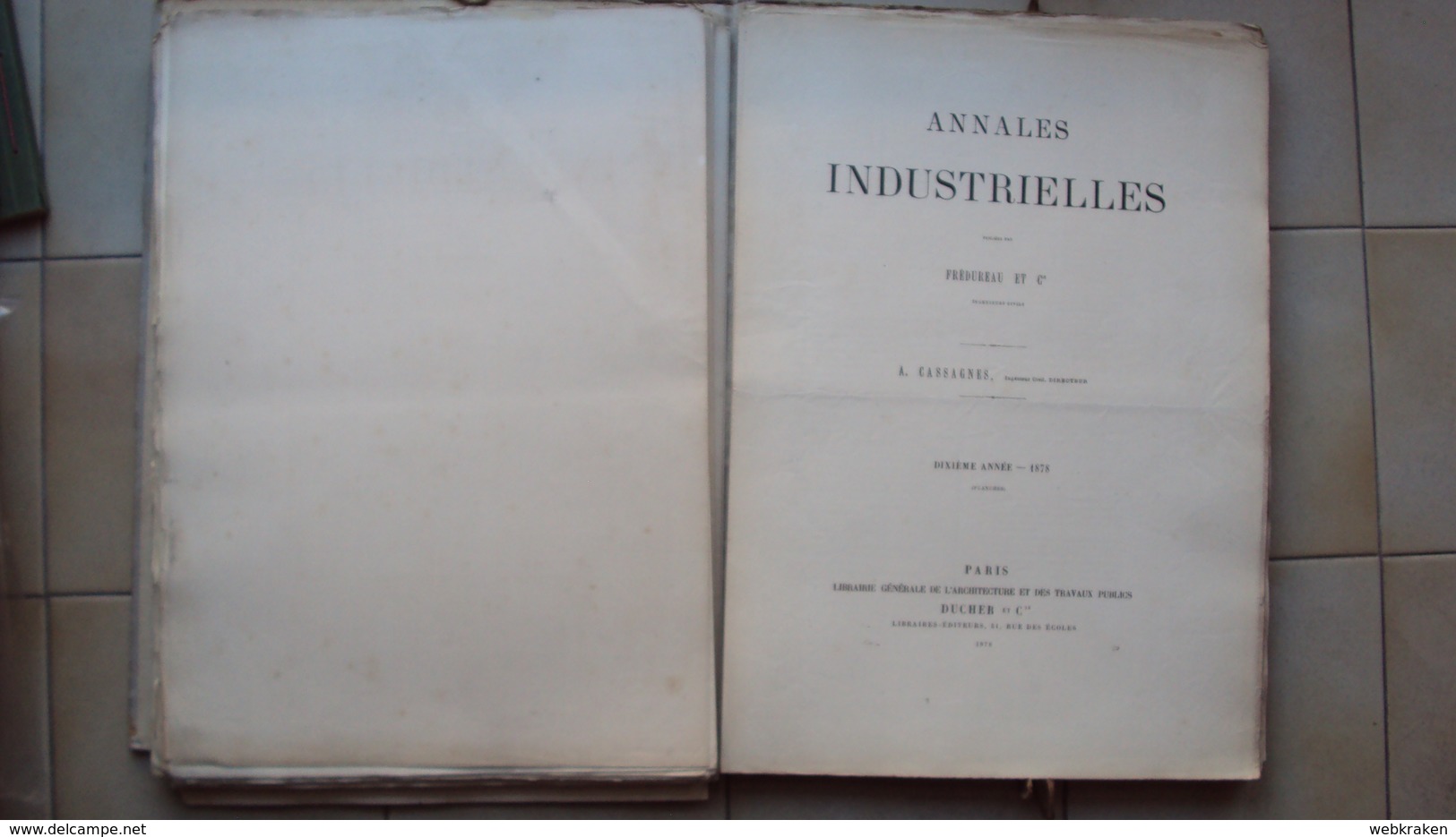 FRANCIA FRANCE PARIS PARIGI CASSAGNES ET INGÉNIEUR CIVIL, DIR. ANNALES INDUSTRIELLES ANNÉES 1869 - 1878 [PLANCHES]