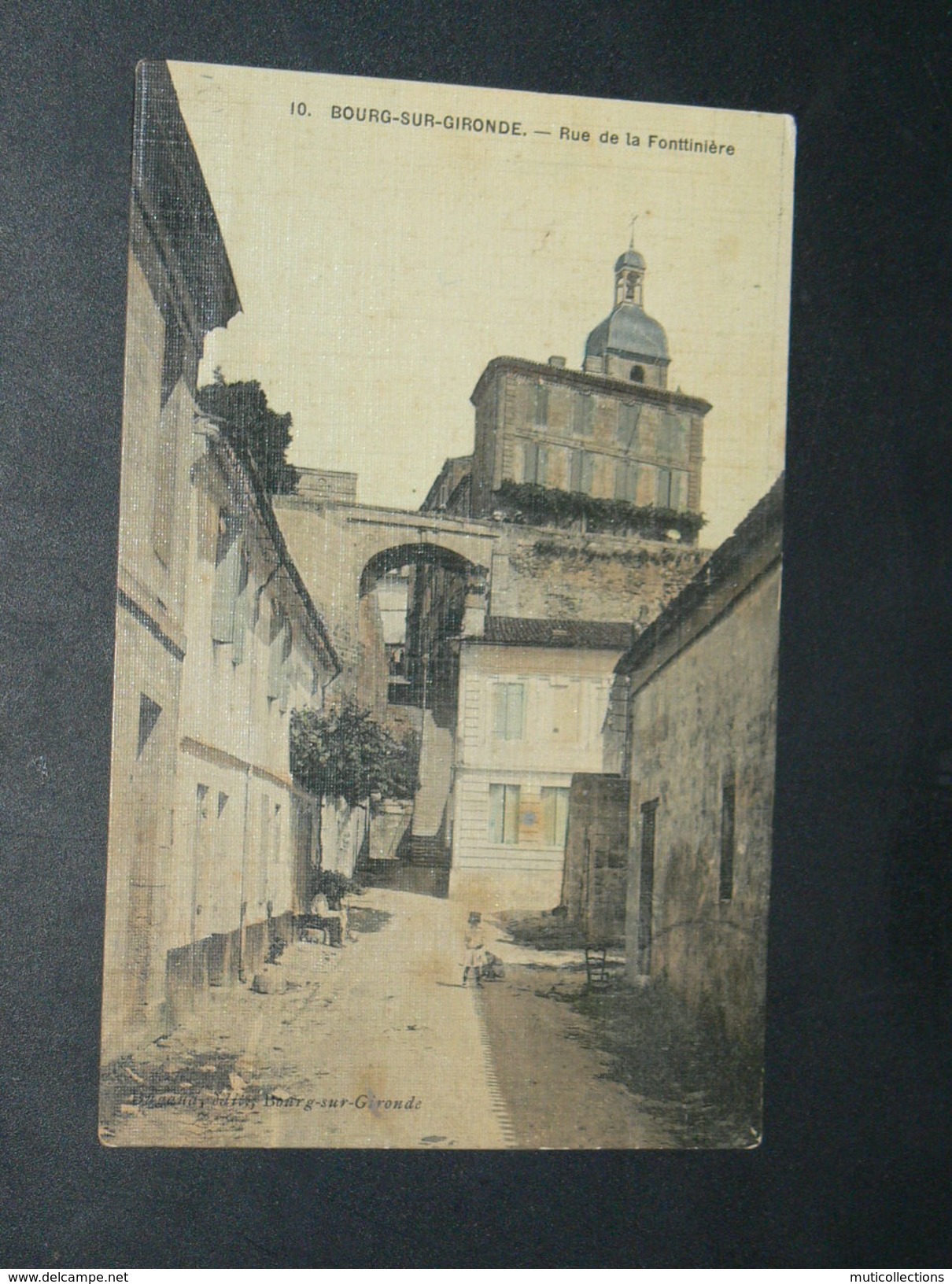 BOURG SUR GIRONDE / ARDT BLAYE   1905   RUE DE LA FONTTINIERE    EDITEUR - Autres & Non Classés