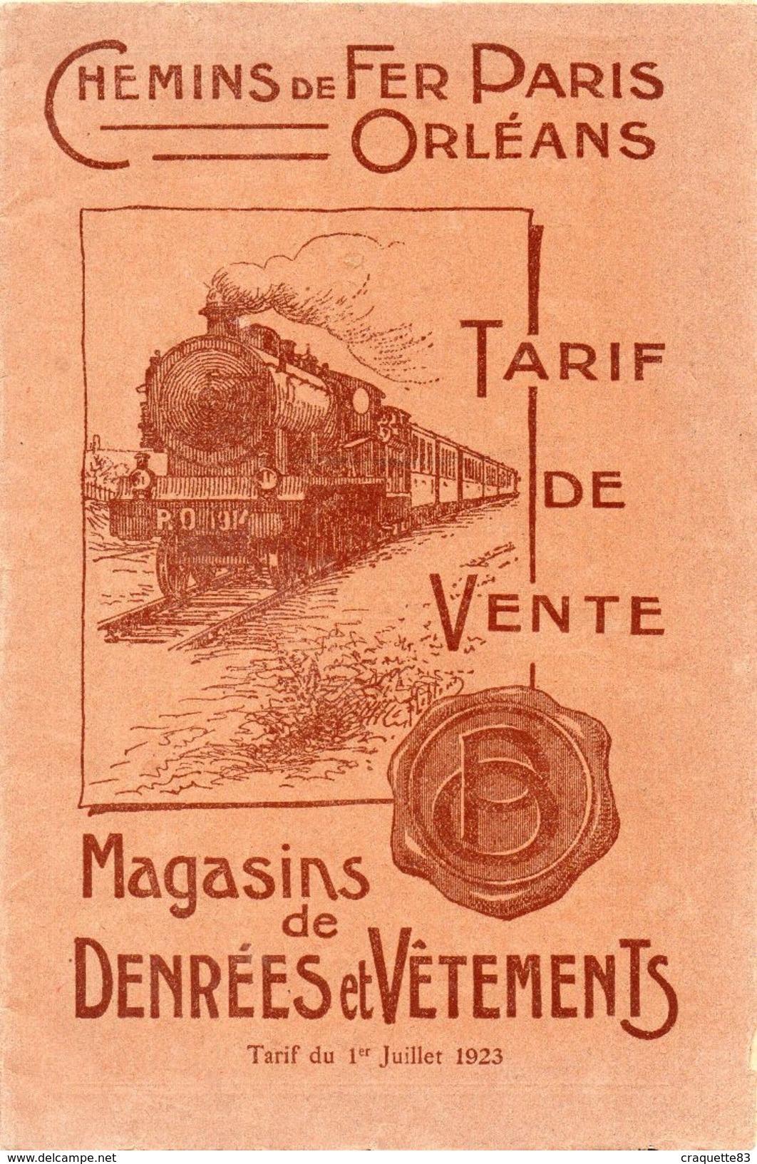 CHEMINS DE FER PARIS ORLEANS -TARIF DE VENTE -MAGASINS DE DENREES ET VETEMENTS JUILLET 1923  16X24CM 48 PAGES - 1900 – 1949