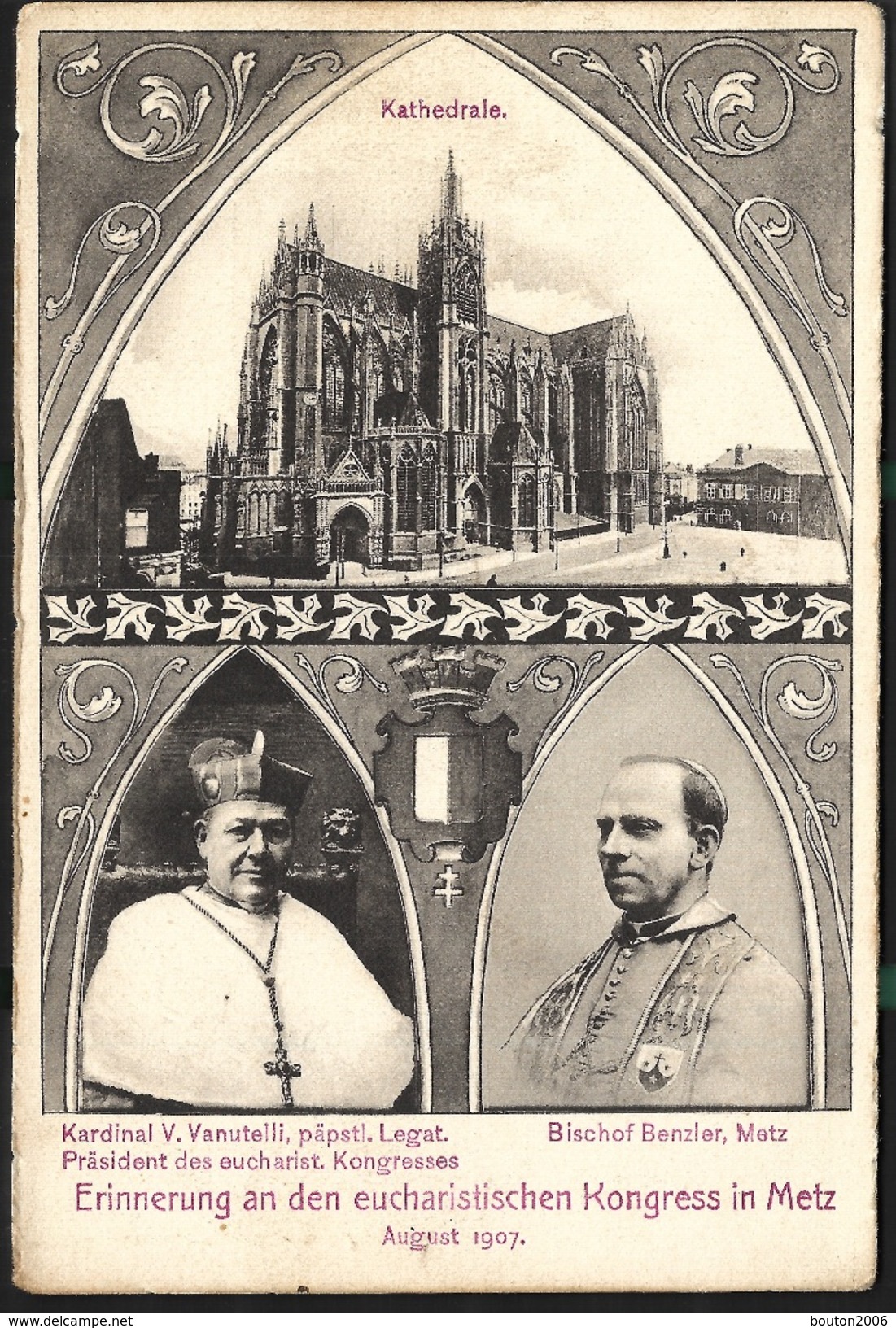 Metz Congrès Eucharistique Aout 1907 Cathédrale Cardinal Vanutelli Et évêque Benzler - Metz