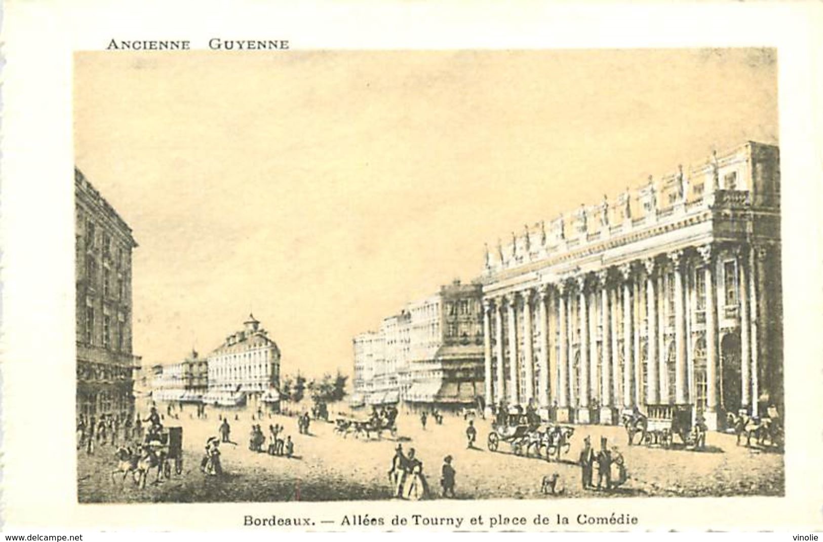 A-17.9135 : ANCIENNE GUYENNE. BORDEAUX. ALLEE DE TOURNY PLACE DE LA COMEDIE - Bordeaux