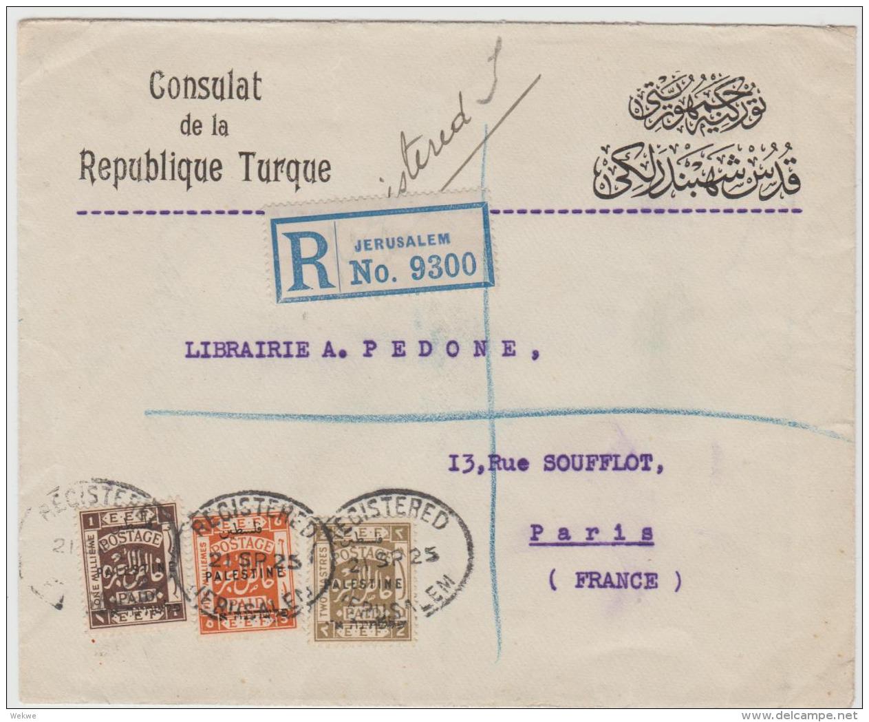 Pal052a /  PALÄSTINA - Türkisches Konsulat Jerusalem 1925 Per Einschreiben Nach Paris - Palästina