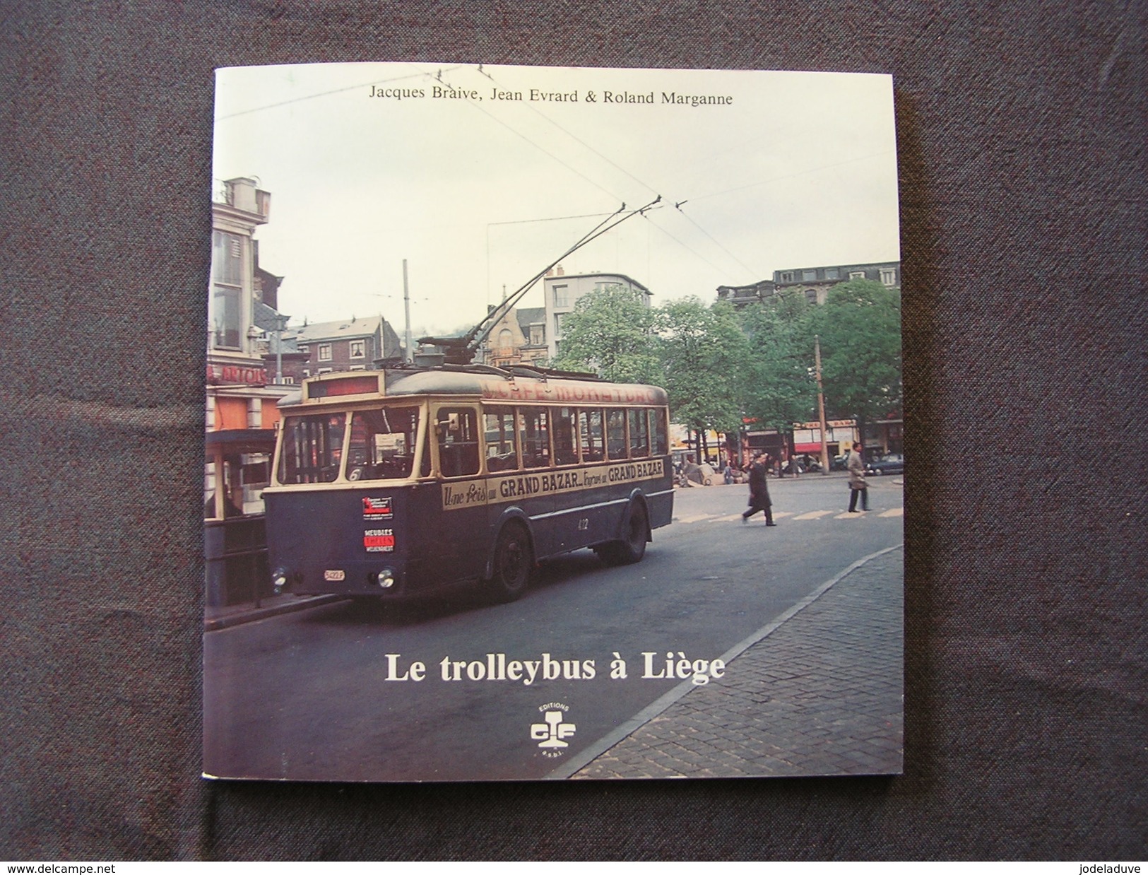 LE TROLLEYBUS A LIEGE Régionalisme Transport STIL Autobus Bus Ligne De Tram Fléron Ougrée Jemeppe Chenée - Belgique