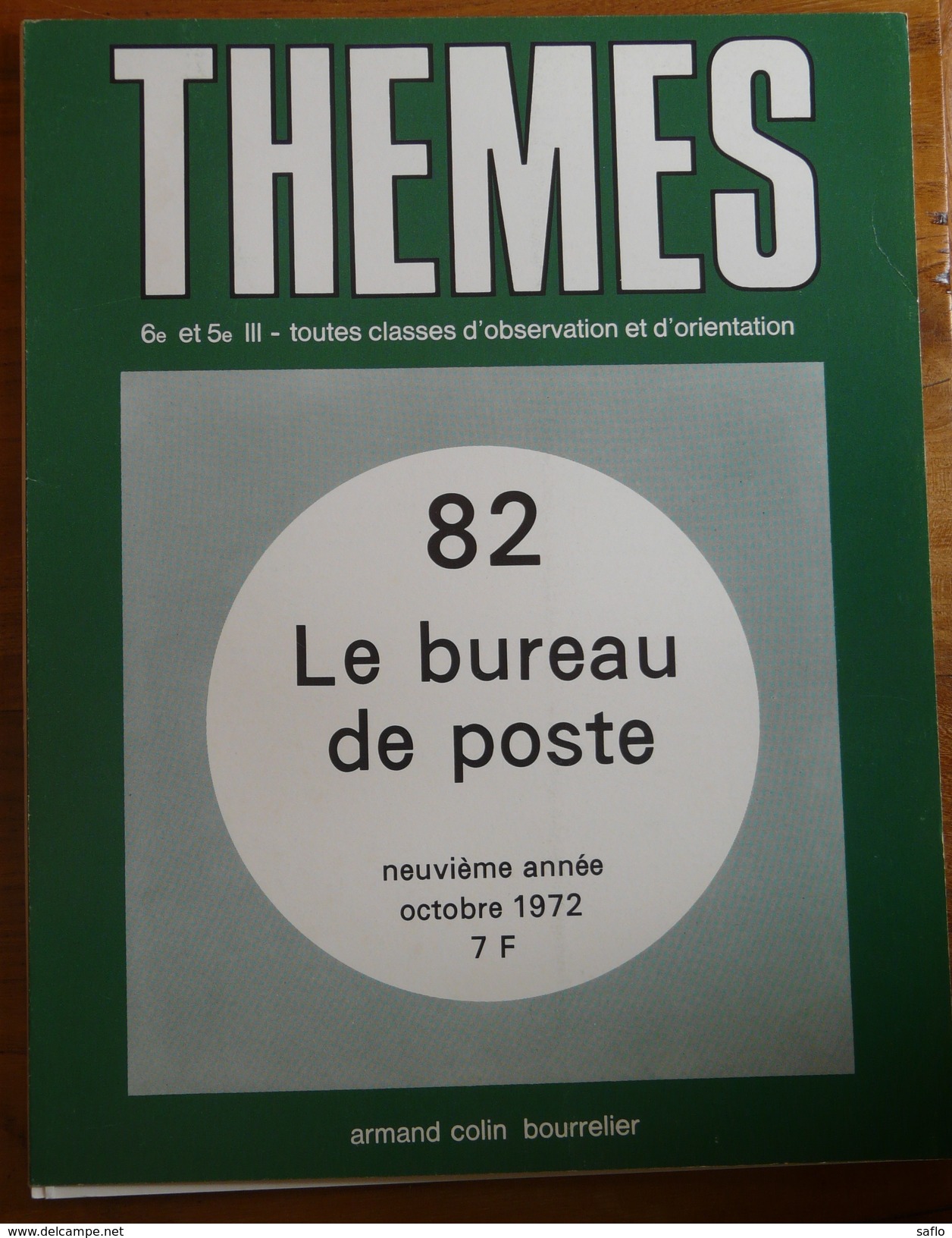 Le Bureau De Poste Thèmes N° 82 D'octobre 1972 - Postal Administrations