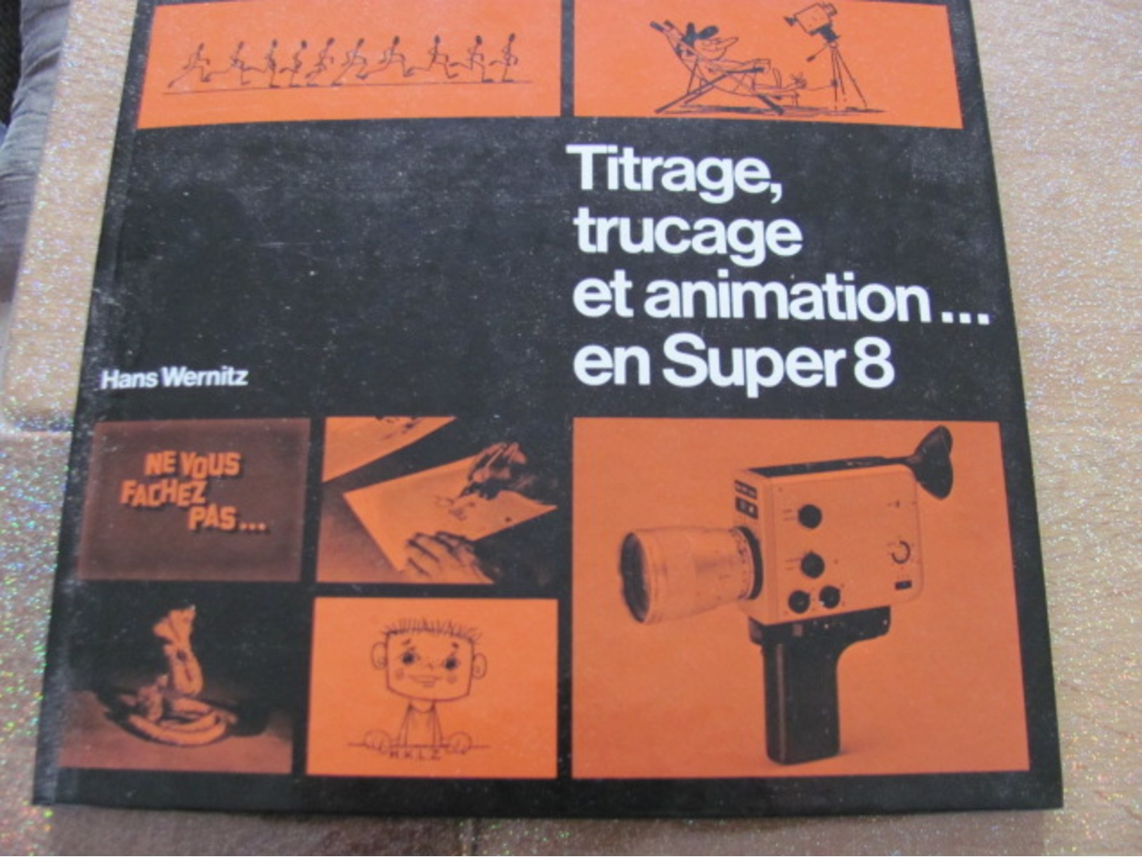 Titrage, Trucage Et Animation En Super 8 De Hans Wernitz - Cinéma/Télévision