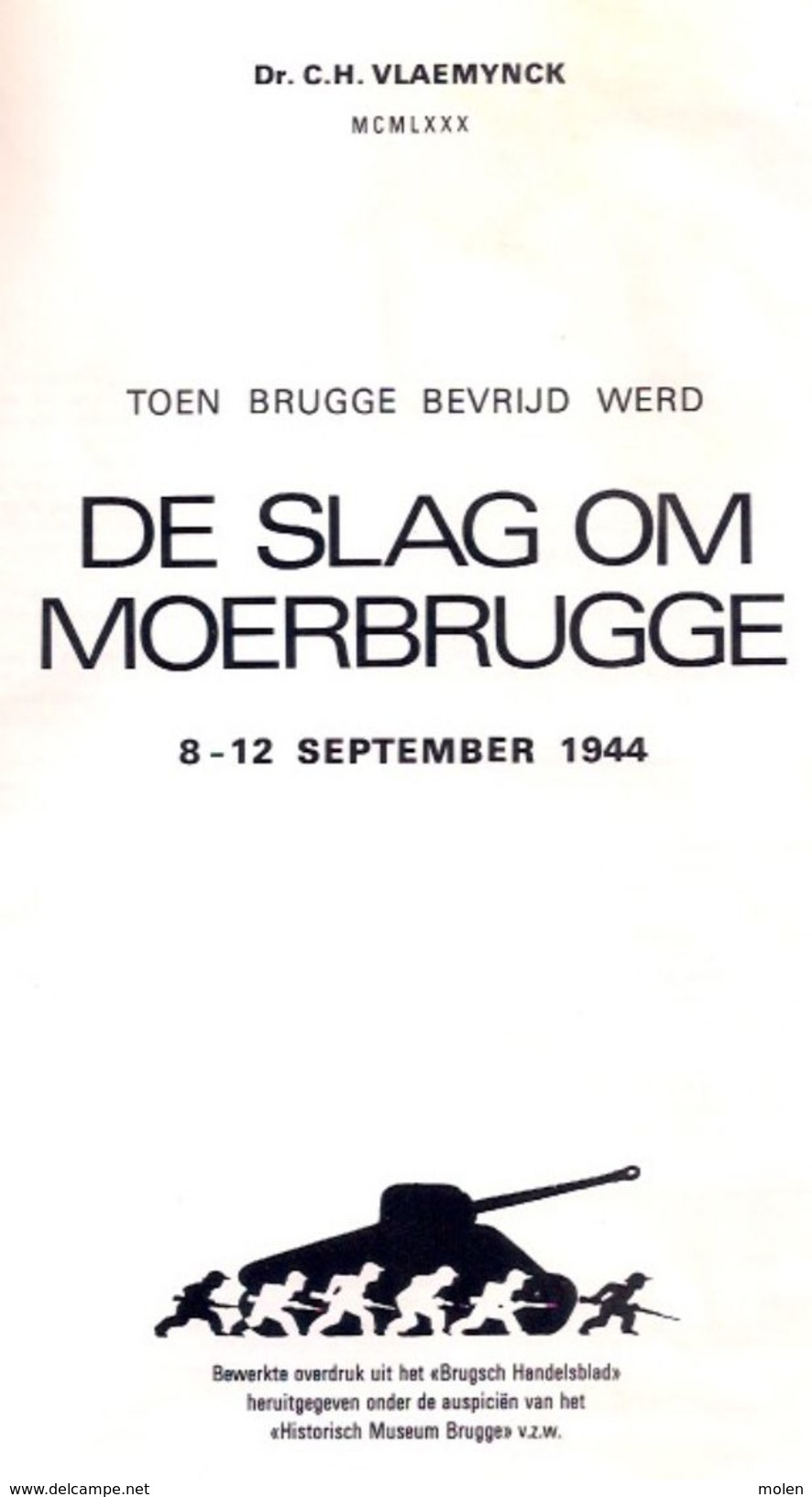 DE SLAG OM MOERBRUGGE 108blz ©1980 OOSTKAMP 2de Wereldoorlog WW2 WO2 OORLOG Geschiedenis Heemkunde ANTIQUARIAAT Z644 - Oostkamp