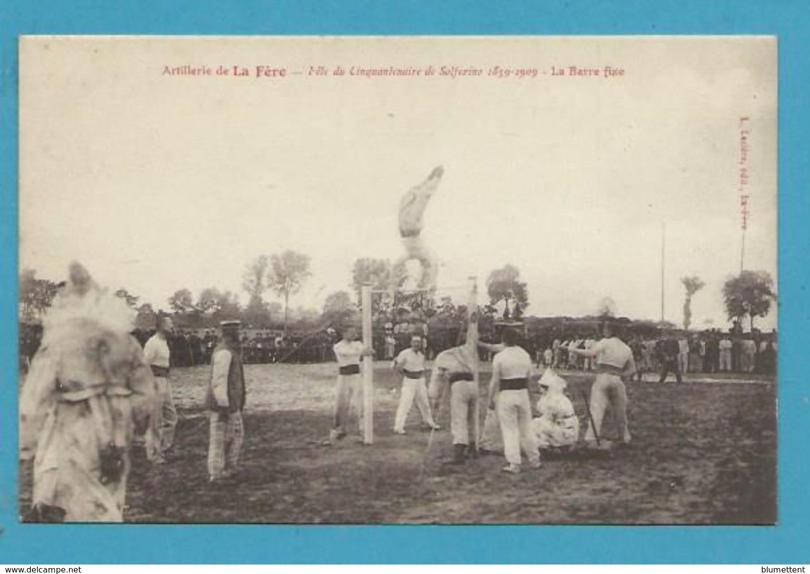 CPA - Militaires Militaria Fête Du Cinquantenaire De Solférino 1859-1909 - Sport La Barre Fixe LA FERE 02 - Fere En Tardenois