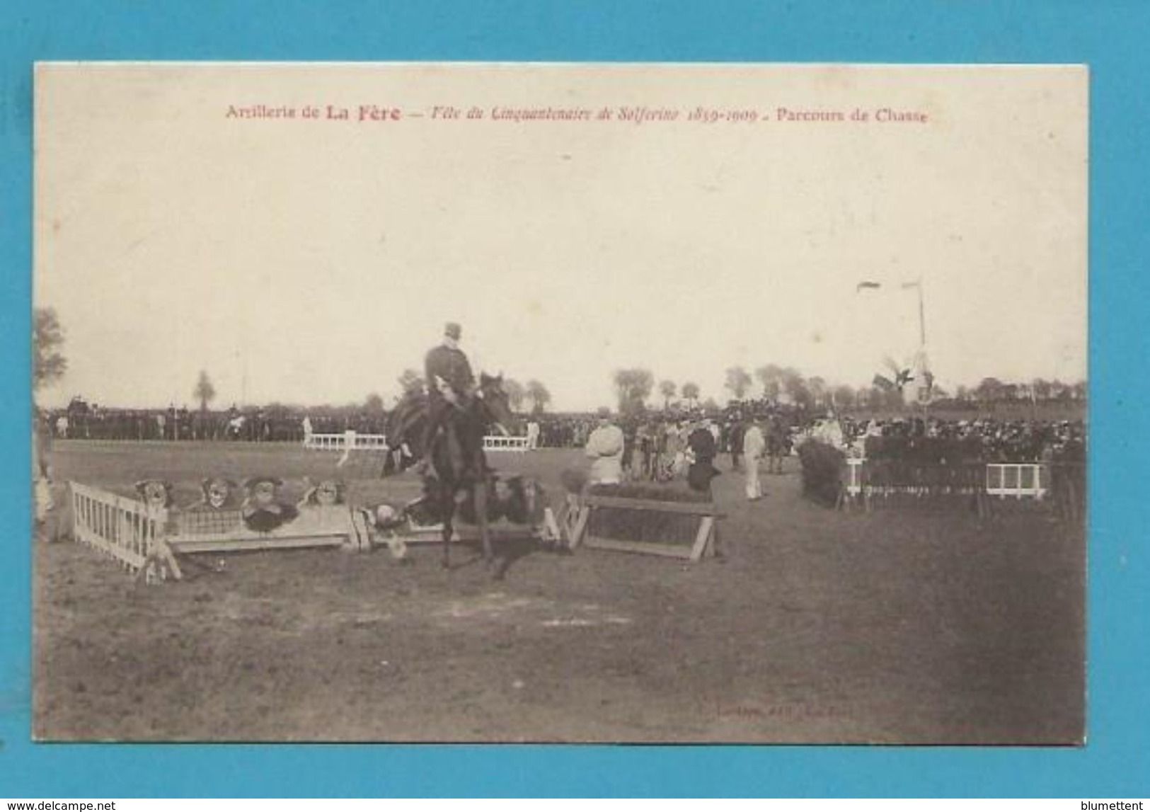 CPA - Militaires Militaria Fête Du Cinquantenaire De Solférino 1859-1909 - Parcours De Chasse LA FERE 02 - Fere En Tardenois