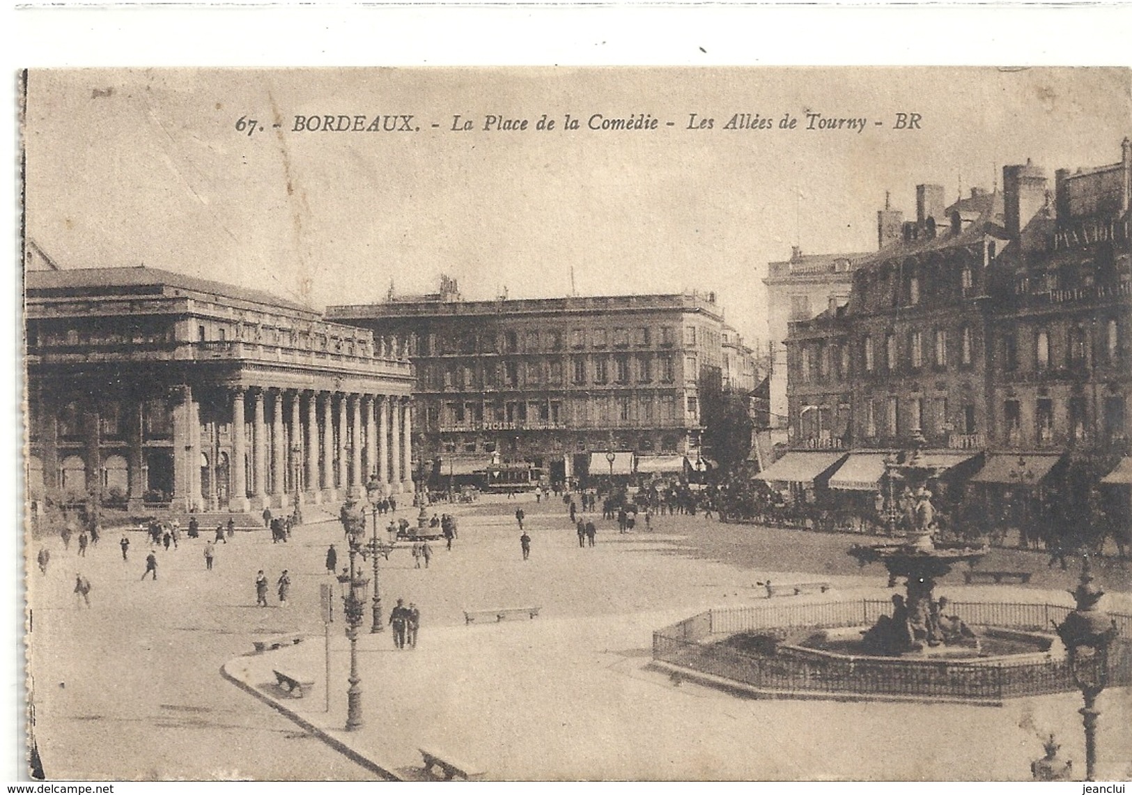 67.BORDEAUX . LA PLACE DE LA COMEDIE - LES ALLEES DE TOURNY . AFFR LE 29 AOUT 1926 AU VERSO . 2 SCANES - Bordeaux