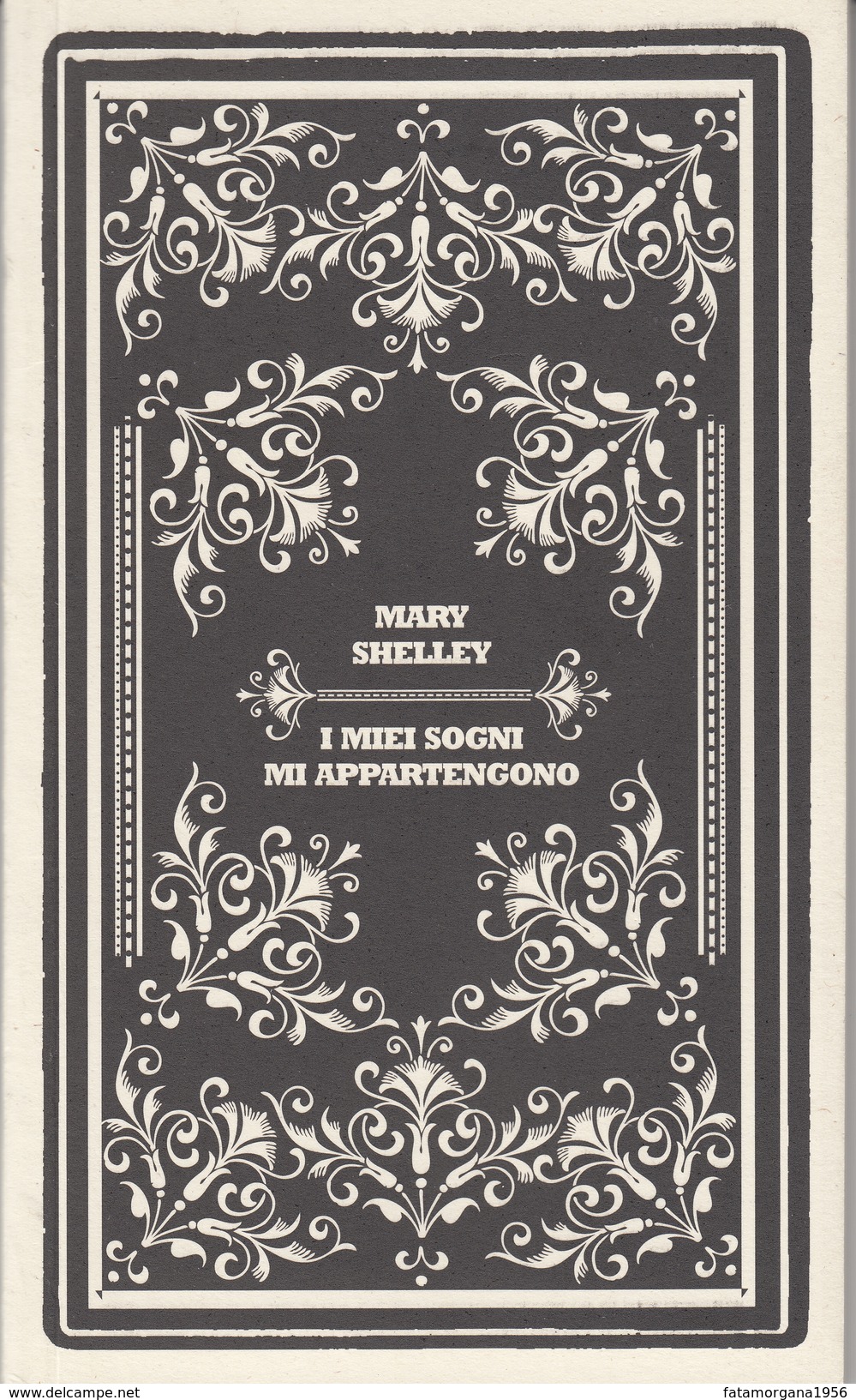 I Miei Sogni Mi Appartengono Di Mary Shelley - L'Orma Editore - 2015 - Grote Schrijvers