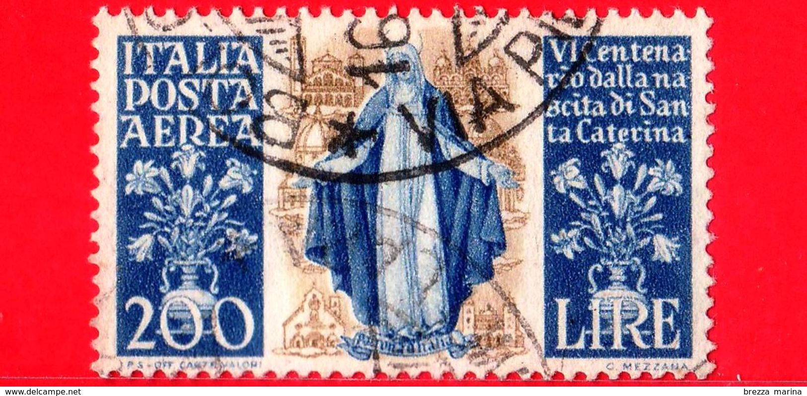 ITALIA - Usato - 1948 - 6º Centenario Della Nascita Di Santa Caterina Da Siena -  Santa Caterina  - 200 L - Poste Aérienne