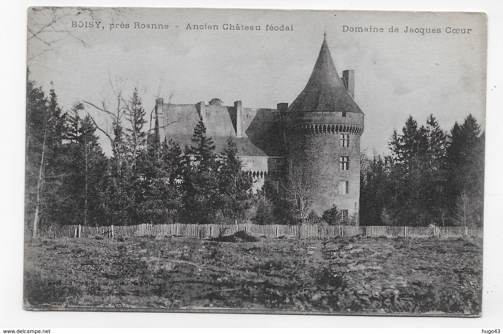 (RECTO / VERSO) BOISY PRES DE ROANNE EN 1916 - ANCIEN CHATEAU FEAODAL - DOMAINE DE JACQUES COEUR -  CPA VOYAGEE - Autres & Non Classés