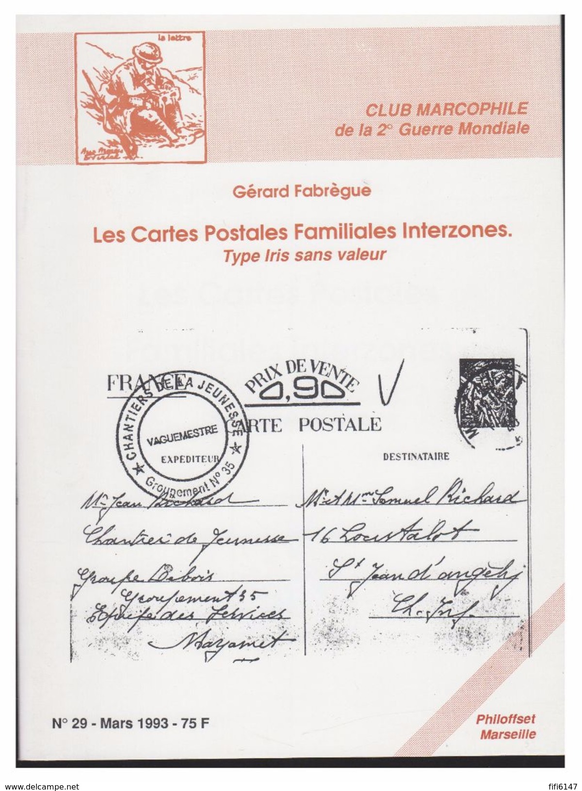 FRANCE -- SECONDE GUERRE MONDIALE -- GERARD FABREGUE -- LES CARTES POSTALES FAMILIALES INTERZONES -- 1993 - Philatélie Et Histoire Postale