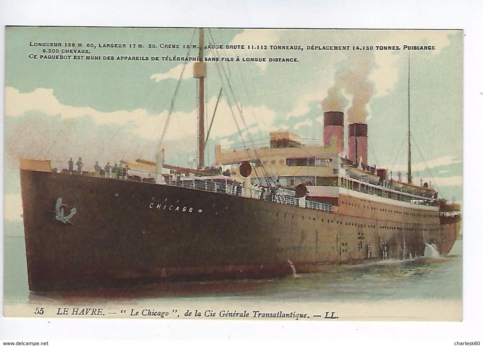 CPA Le Havre Le Chicago De La Cie Transatlantique N° 55 LL. - Steamers