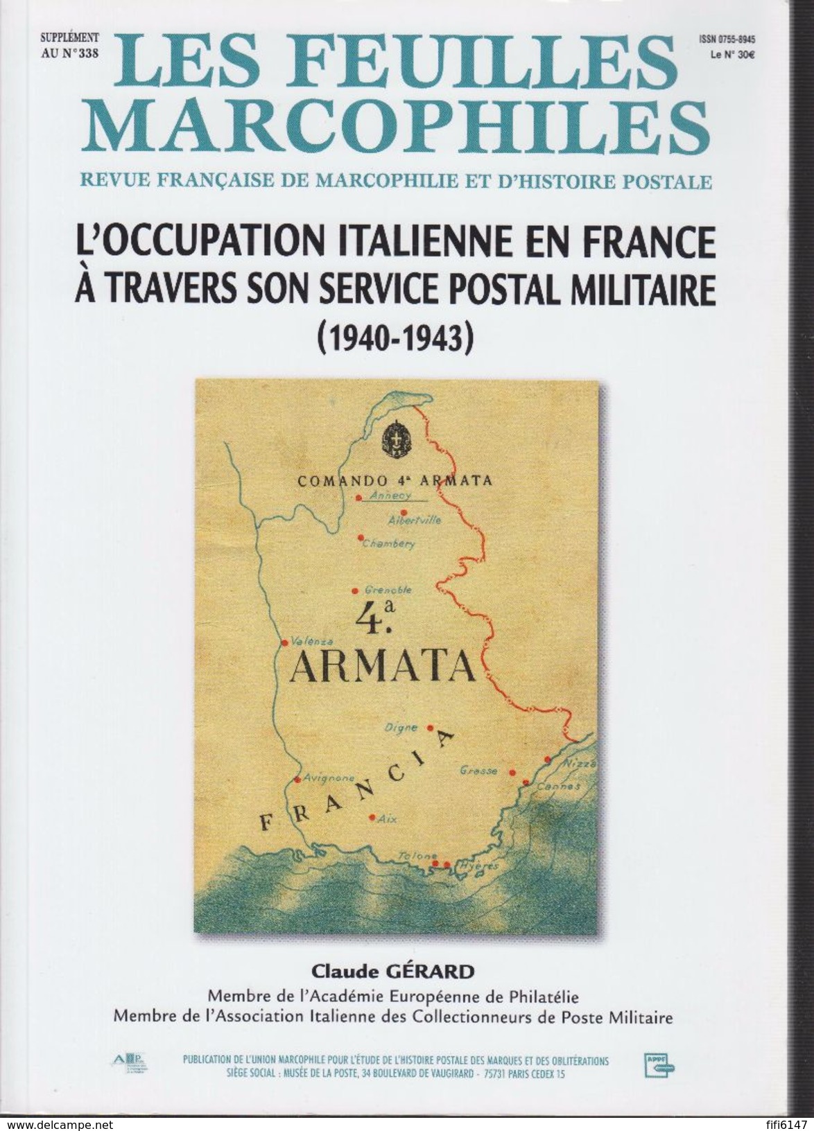 FRANCE--LES FEUILLES MARCOPHILES 2009--C.GERARD-L'OCCUPATION ITALIENNE DE LA FRANCE--1940/1943-SERVICE POSTAL MILITAIRE- - France