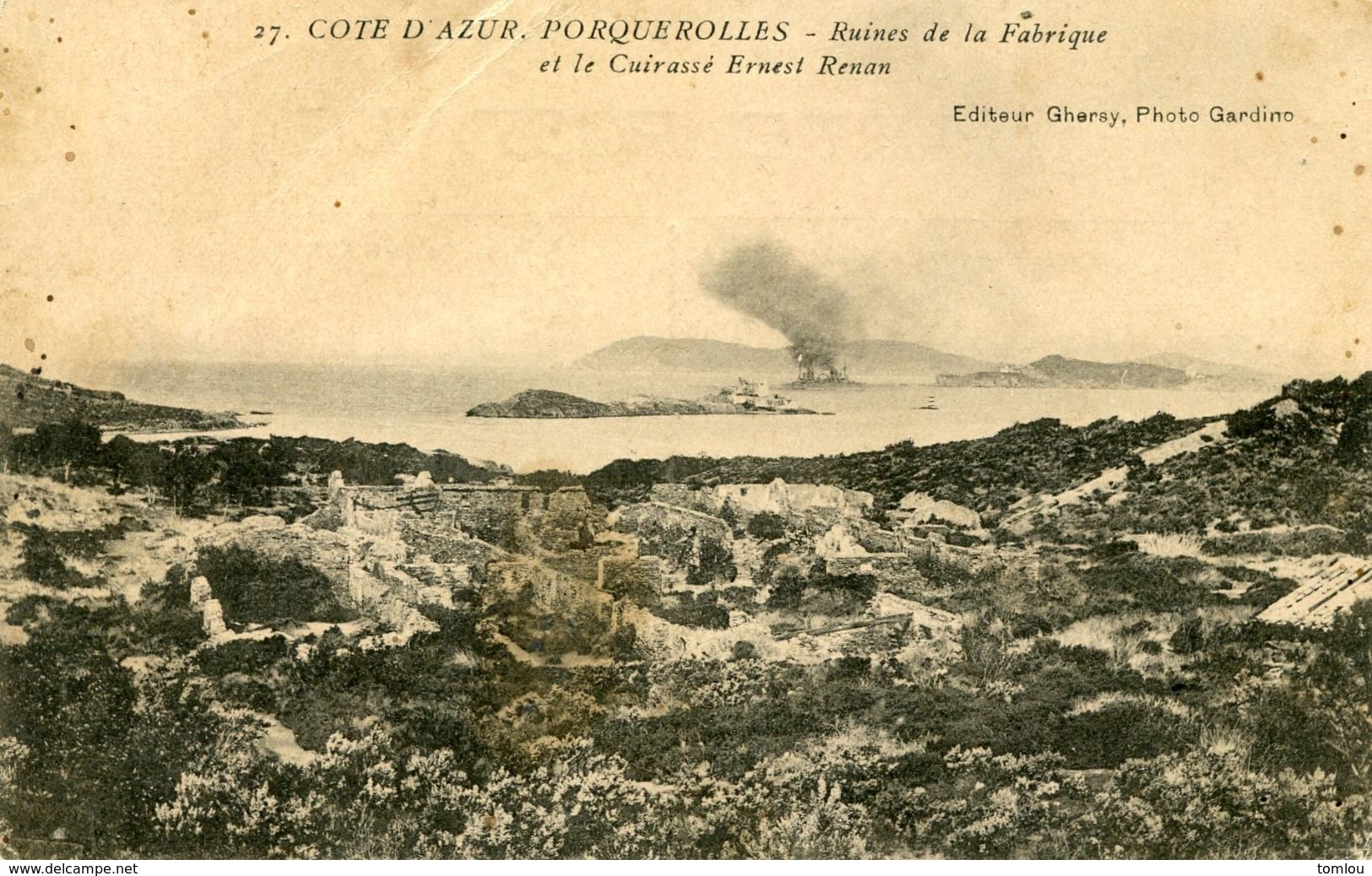 PORQUEROLLES Ruines De La Fabrique Et Cuirzassé E.RENAN  1910 - Porquerolles