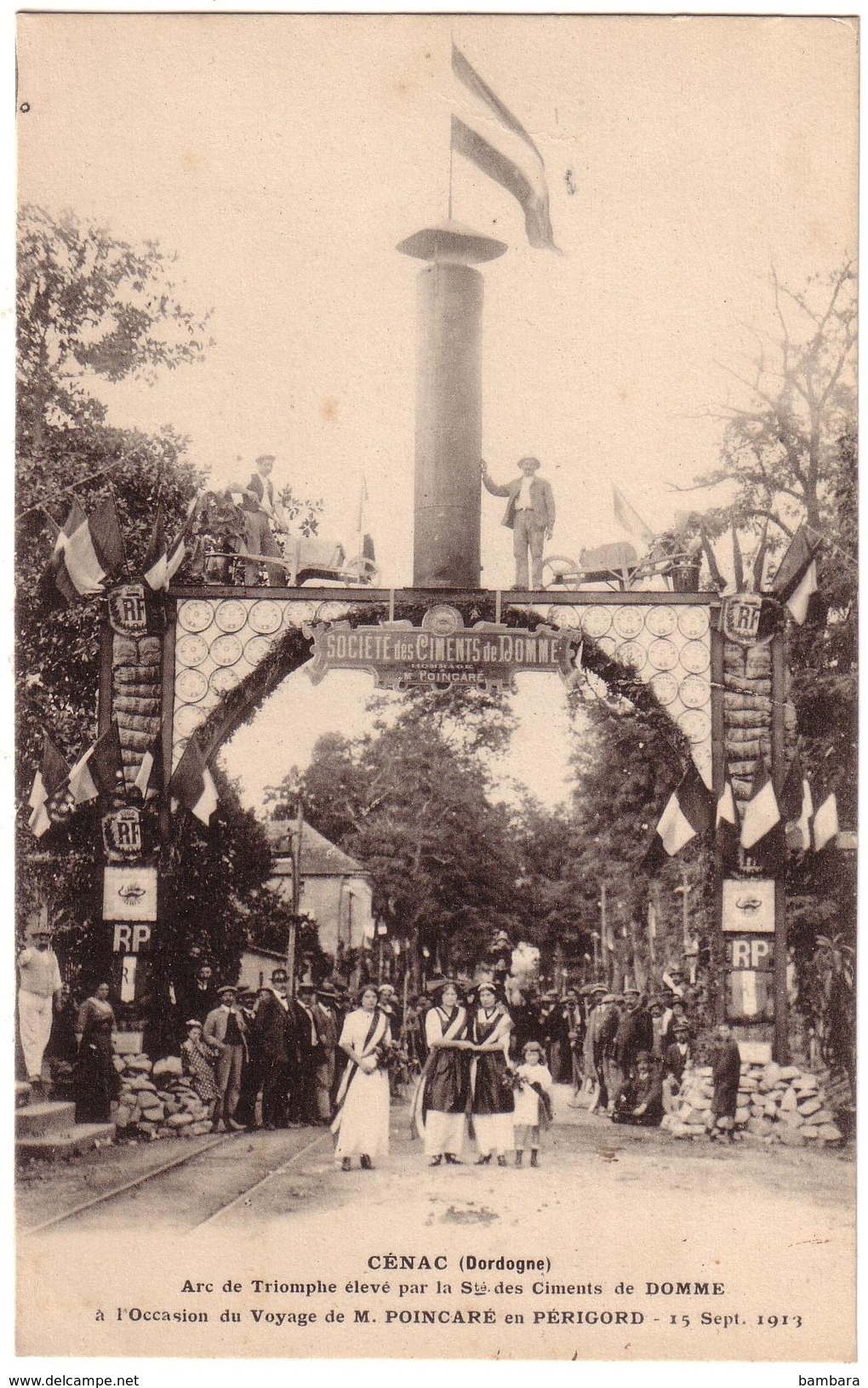 CENAC - Arc De Triomphe élevé Par La Sté Des Ciments De  DOMME Pour Le Voyage De Poincaré En Périgord Le 15/09/1913 - Autres & Non Classés