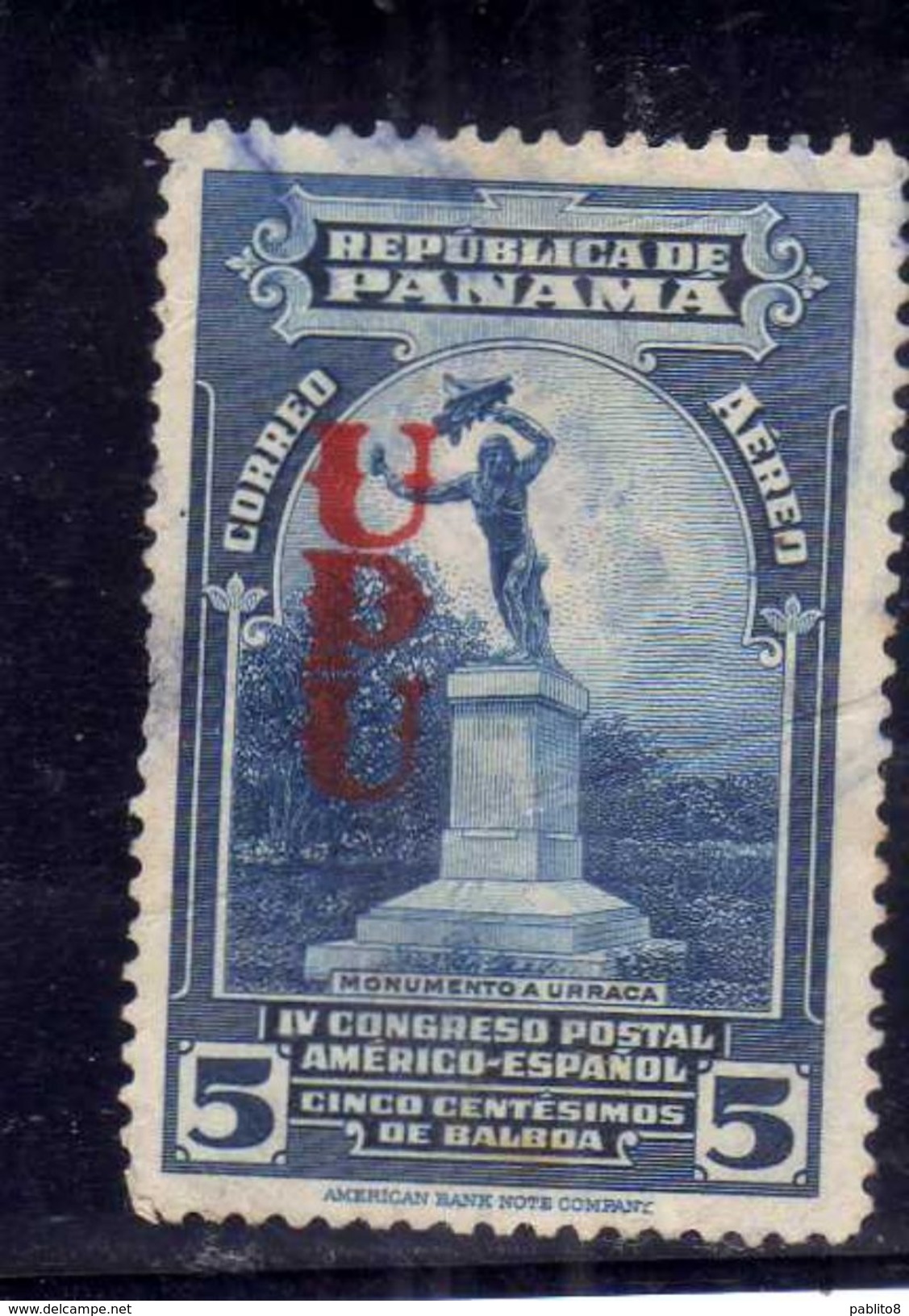 REPUBLICA DEL PANAMA REPUBLIC 1937 AIR MAIL CORREO AEREO URRACA MONUMNET UPU OVERPRINTED 5c USATO USED OBLITERE' - Panama