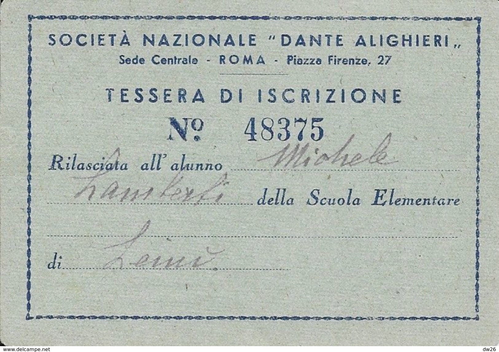 Societa Nazionale Dante Alighieri, Tessera Di Iscrizione (carte D'inscription) - Anno Scolastico 1944-1945 - Zonder Classificatie