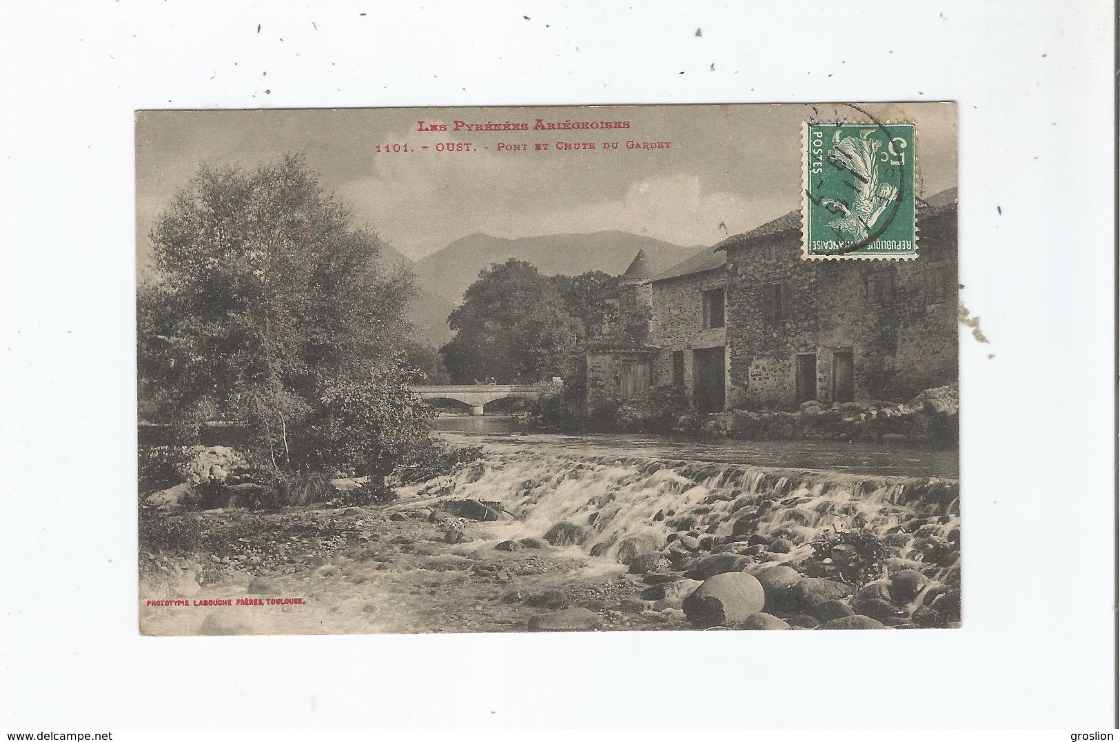 OUST 1101 LES PYRENEES ARIEGEOISES PONT ET CHUTE DU GARBET - Oust