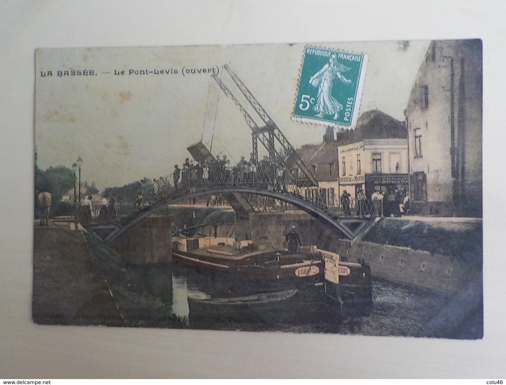 1900 CP Colorisée La Bassée Le Pont-Levis Ouvert  Péniche Edit Deprez Coulon - Lille