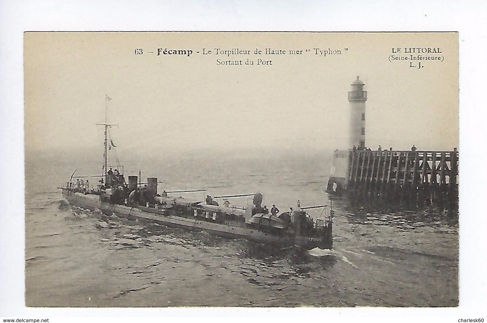 CPA Fécamp Le Torpilleur De Haute Mer Typhon Sortant Du Port N° 63 L.J. - Fécamp