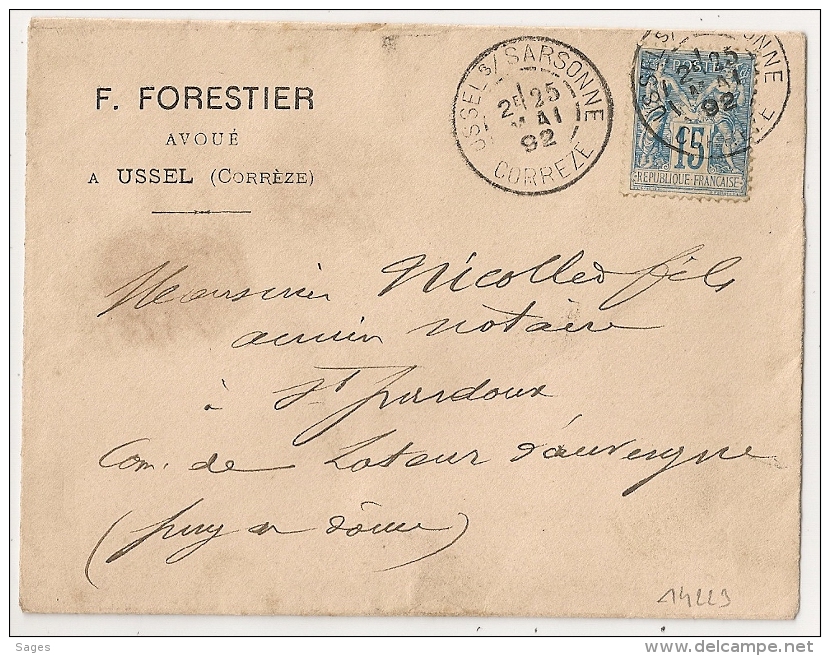 USSEL S SARSONNE Corrèze, F. FORESTIER Avoué Sur Enveloppe Au Type SAGE. - 1877-1920: Période Semi Moderne