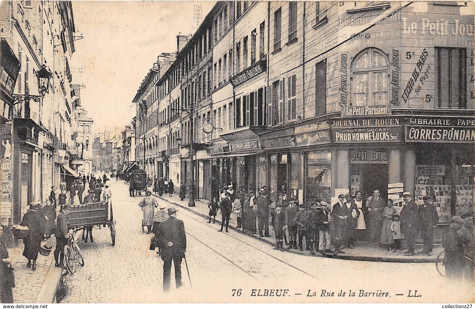 76-ELBEUF- LA RUE DE LA BARRIERE - Elbeuf