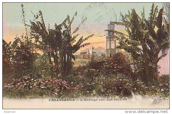 Maroc        273        Casablanca.L'horloge Vue Des Jardins ( Datée 1914 ) - Casablanca