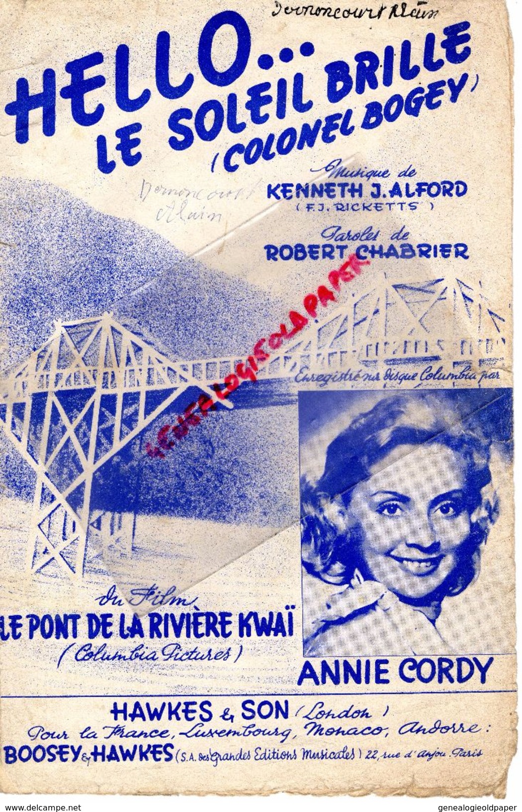 PARTITION MUSIQUE HELLO...LE SOLEIL BRILLE -COLONEL BOGEY-LE PONT DE LA RIVIERE KWAI-KENNETH J. ALFORD-ANNIE CORDY-1958 - Partitions Musicales Anciennes