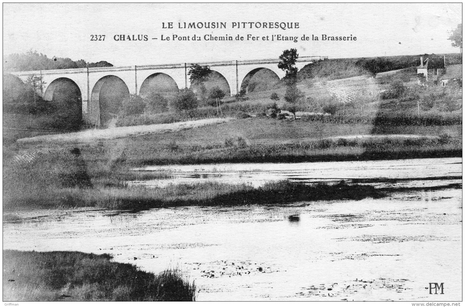 CHALUS LE PONT DU CHEMIN DE FER ET L'ETANG DE LA BRASSERIE 1920 TBE - Chalus